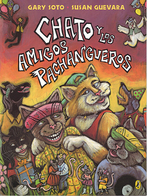 Title details for Chato y los amigos pachangueros by Gary Soto - Available